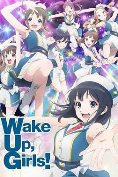Wake Up, Girls! 新章