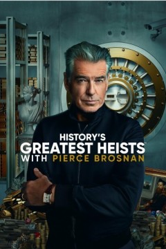Historys Greatest Heists with Pierce Brosnan 第一季