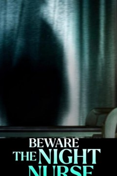 Beware the Night Nurse 2023