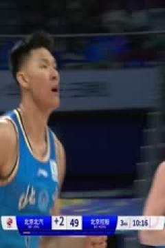 CBA常规赛第44轮 北京北汽VS北京控股 20240317(连睿、周鹏)