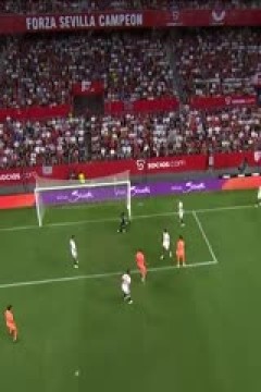 西甲 塞维利亚vs瓦伦西亚 20230811(李霄)