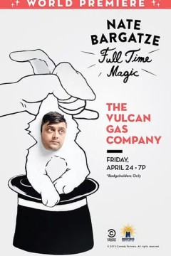 Nate Bargatze： Full Time Magic