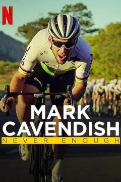Mark Cavendish： Never Enough